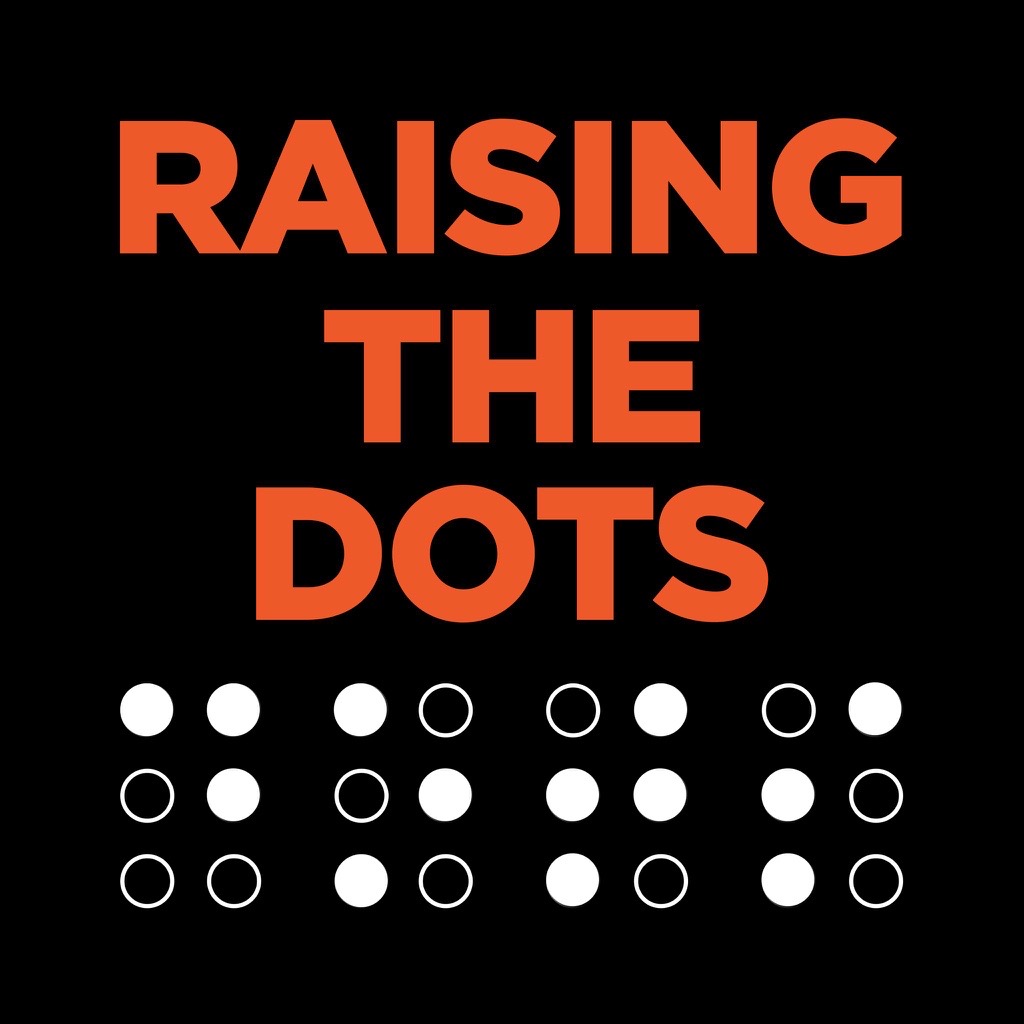 Raising the Dots is spelt in text and Braille
